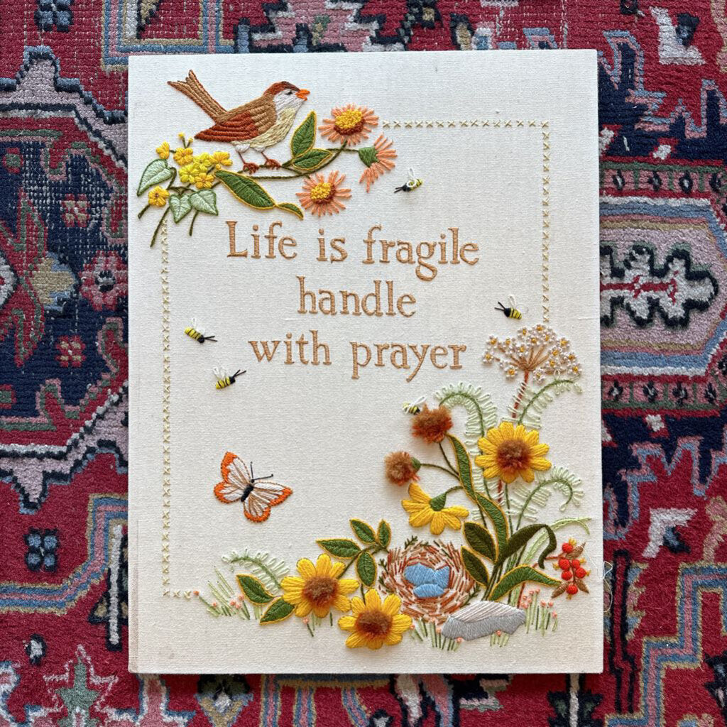 Vintage Crewel Embroidery Life is Fragile