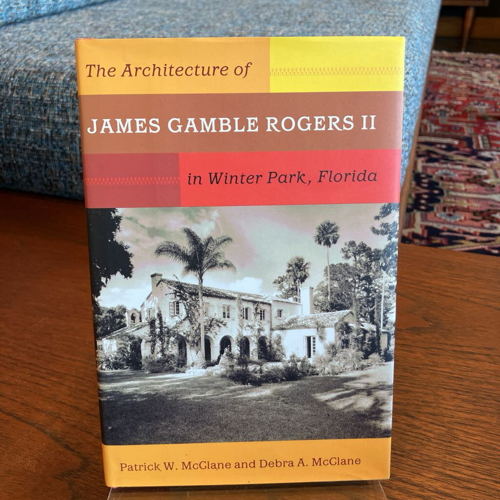 Architecture of James Gamble Rogers II in Winter Park